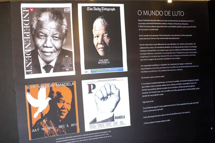 Exposição Centenário Mandela, no Palácio Itamaraty. A mostra apresenta a trajetória do ativista (Nelson Mandela) que combateu o regime do apartheid e tornou-se o primeiro presidente negro da África do Sul.